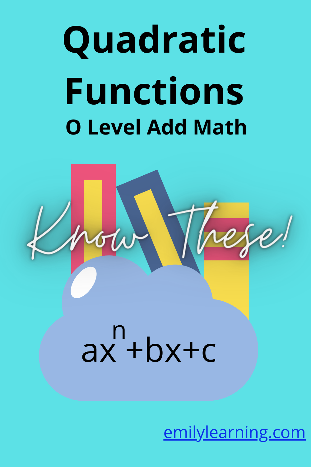 what-you-need-to-know-for-o-level-for-quadratic-functions-o-level-add