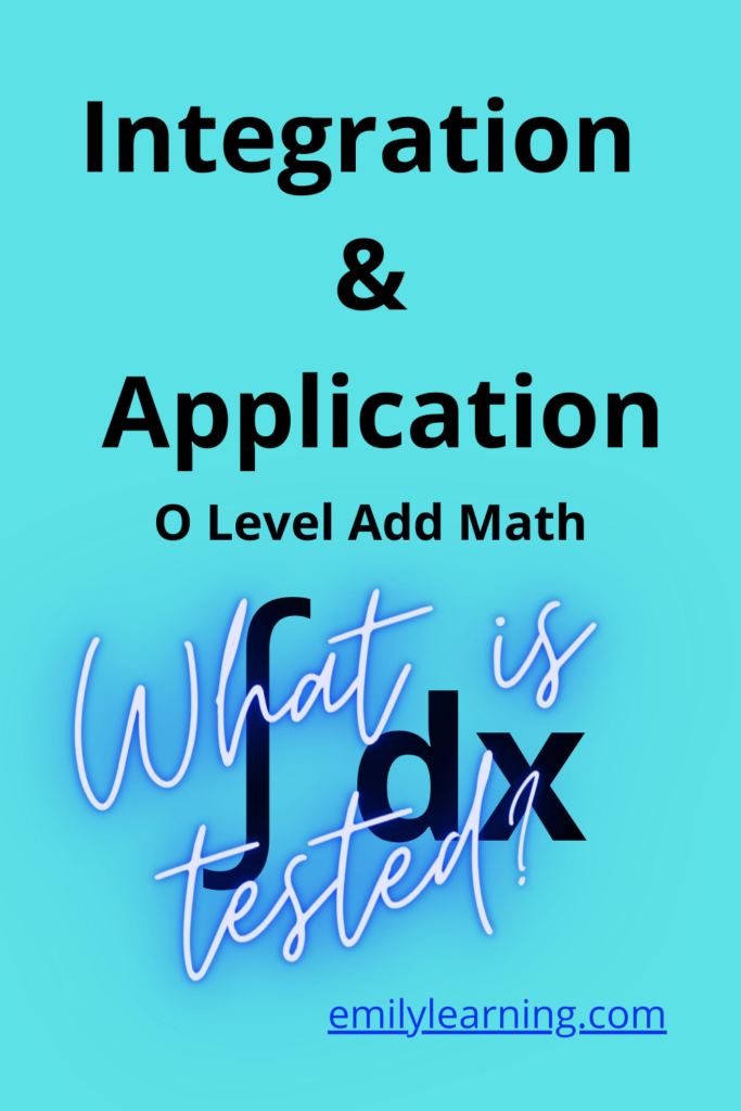What's tested for integration and its application for O Level Additional Mathematics