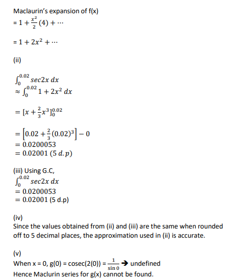 Worked solutions for 2019 H2 A Level Mathematics Paper 2, question 4. This question is on Maclaurin's series.